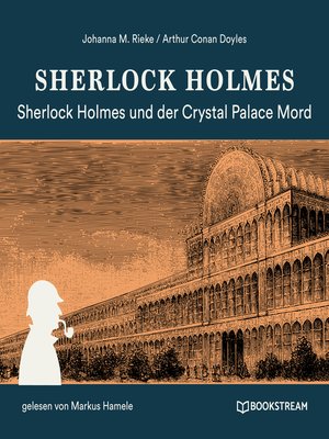 cover image of Sherlock Holmes und der Crystal Palace Mord